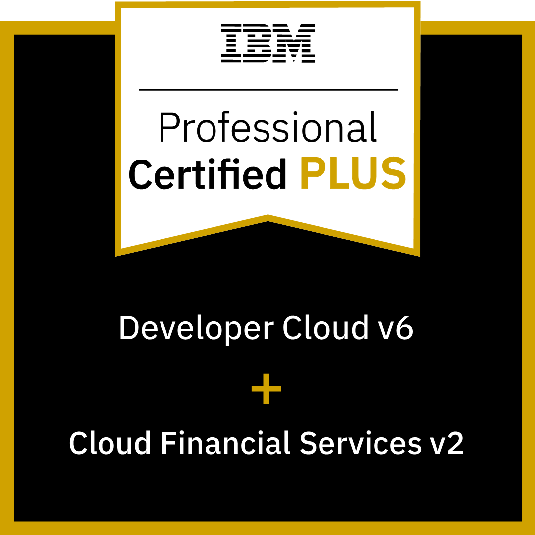 IBM Certified Professional Developer v6 PLUS IBM Cloud for Financial Services v2 Specialty